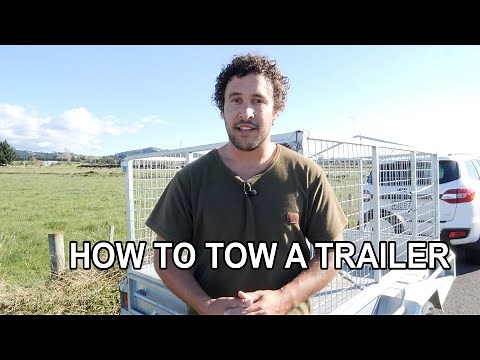 HOW TO TOW A TRAILER | Life Skills