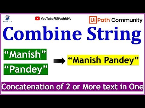 Combine String in UiPath | Concatenate two String in UiPath RPA