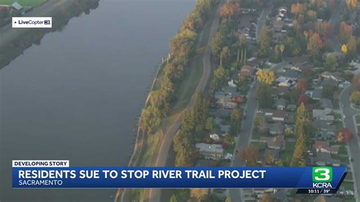 Sacramento residents challenge city over river trail project plans