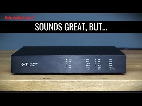 BETTER THAN DENAFRIPS? Holo Audio Cyan 2 DAC Review