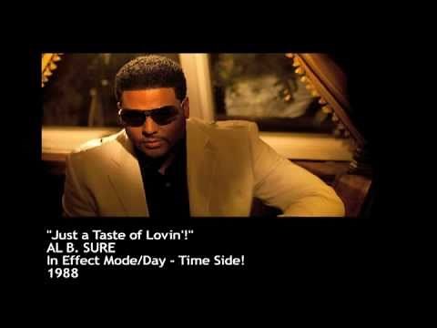 Al B. Sure - Just a Taste of Lovin'!
