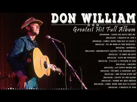 Don Williams - Best Of Songs Don Williams - Don Williams Greatest Hits Full Album