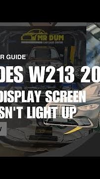 Mercedes Repair Guide Part 1 Repairing the W213 2021 Central Display Screen That Doesn't Light Up