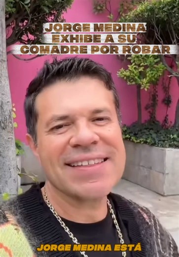 Jorge Medina expone a su comadre como ratera