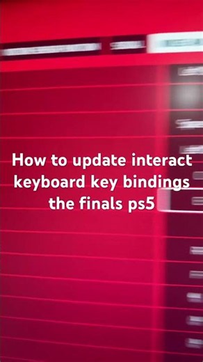 How to update interact keyboard key bindings the finals ps5