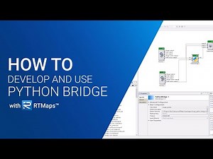 How to develop and use the RTMaps Python Bridge