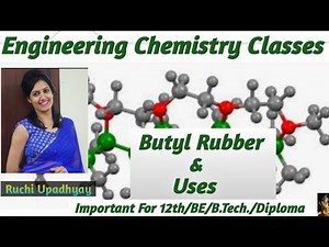 Butyl Rubber And Uses.