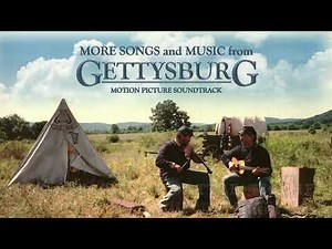 Civil War Music from the Movie "Gettysburg"