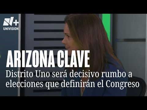 Distrito Uno de Arizona se perfila como clave rumbo a las elecciones que definirán el Congreso