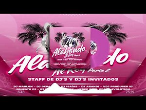 04. Alex Rodriguez Super Mix by VDJ Producer ID (Alabando Al Rey Parte 2)