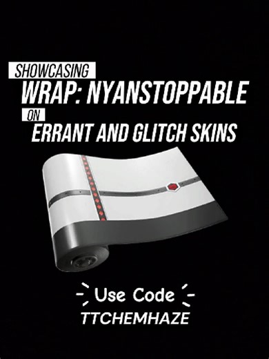 Nyanstoppable wrap is now in shop!!! Displaying on Glitch and Errant skins. Creator Code: TTCHEMHAZE In connection with Epic Games’ Support-A-Creator Program, I may receive payouts from your in-game purchases as well as purchases made within Epic Games Store. @fortnite #EpicPartner #Fortnite #FortniteCombos #fyp #itemshop #GlitchCombos #ErrantCombos #Errant #Glitch #glitchanderrant #FortniteSkins #FortniteClips #FortniteWraps #ZeroBuild #FortniteBuilds #BattleRoyale #Gaming #fortniteedit #Ad #Sp