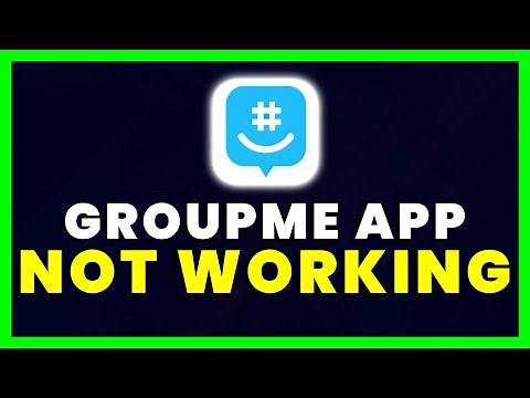 GroupMe App Not Working: How to Fix GroupMe App Not Working