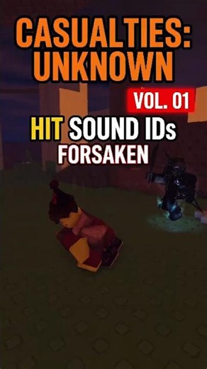 CASUALTIES: UNKNOWN HIT sound IDs - Vol. 01 #shorts #forsaken #roblox #forsakenroblox
