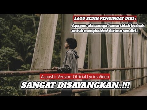 SANGAT DISAYANGKAN...!!! - Lagu sedih pengingat diri - Official lyric video - Nazhib musikai
