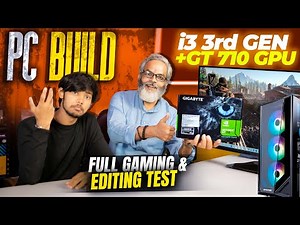 PC Build i3 3rd Gen + GT 710 GDDR5 2GB GPU 🔥 Full Gaming And Editing Test