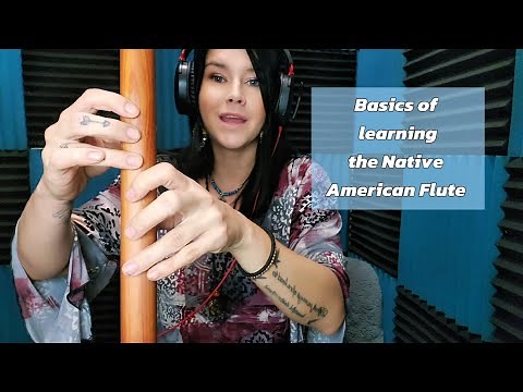 Native American Flute Basics: Learn How to Play the Flute with this Beginner's Guide: