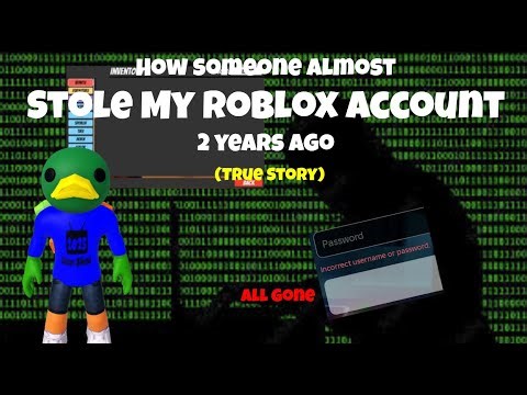 How someone almost STOLE my Roblox account 2 years ago