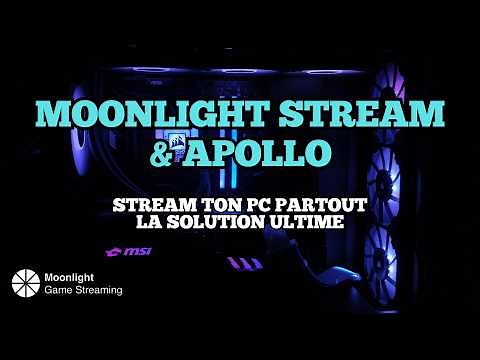 Moonlight & Apollo : Jouez à vos jeux PC sur TOUS vos appareils ! (Tuto Ultime)