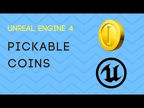 Pickable Coins! - Unreal Engine 4 tutorial