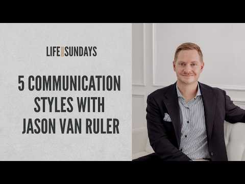 5 Communication Styles with Jason Van Ruler