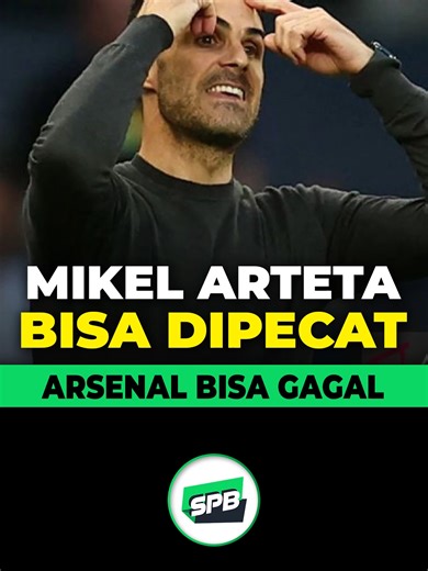 Mikel Arteta Terancam dipecat Bila Arsenal Gagal Juara