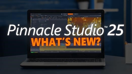 What's New in Pinnacle Studio 25?