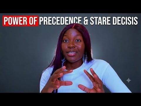 POWER OF PRECEDENCE & STARE DECISIS