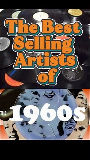 Most Popular 1960s Artists (Best Selling & Biggest Stars)