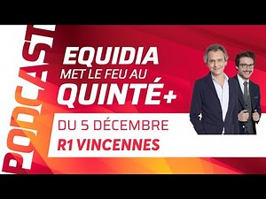 PRONOSTICS EQUIDIA MET LE FEU AU QUINTÉ DU 5 DÉCEMBRE À VINCENNES.