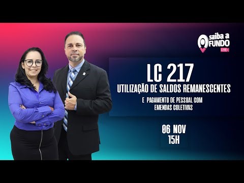 LC 217 - Utilização de Saldos Remanescentes e Pagamento de Pessoal com Emendas Coletivas