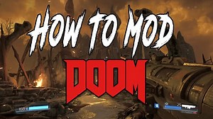 (Outdated) How to install Mods for DOOM 2016