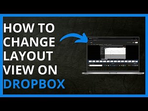 How to Change Layout View on DropBox in 2024