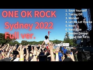 ONE OK ROCK 03/12/2022 Sydney live Full ver.