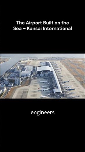The Airport That Floats on the Sea – Kansai International Airport 🌊✈️