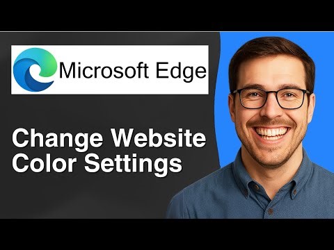 How to change website color settings on Microsoft Edge [2025 Easy Guide]