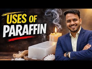 Uses of Paraffin | Uses of Alkanes | Paraffin Wax | Organic chemistry #alkanes #paraffin