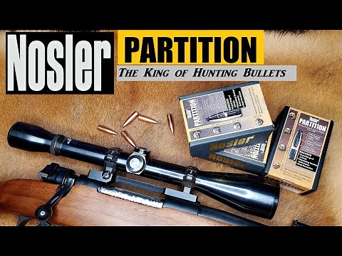 NOSLER PARTITION: The King of Hunting Bullets