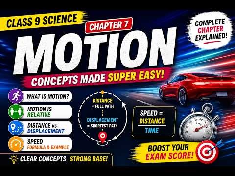 Motion Full Chapter in 1 Video 🔥 | Class 9 Science Chapter 7 (Easy Explanation)