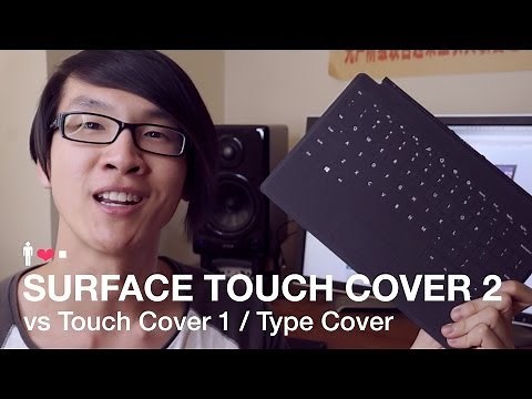 Surface Touch Cover 2 Review vs. Touch Cover / Type Cover