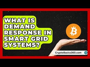 What Is Demand Response in Smart Grid Systems? | Electrical Engineering Essentials News