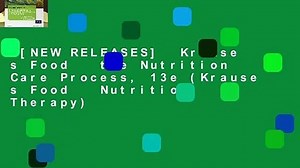 [NEW RELEASES]  Krause s Food   the Nutrition Care Process, 13e (Krause s Food   Nutrition Therapy)