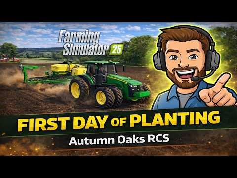 🔴 LIVE – FIRST DAY OF PLANTING! Big Fields, Big Equipment | Autumn Oaks RCS