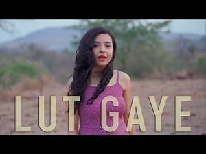 Lut Gaye (Cover) Shreya Karmakar | WhiteWine Studios | Aankh Uthi Mohabbat | Emraan Hashmi | Jubin N