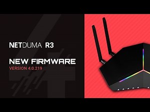 Netduma R3 New Firmware Update | DumaOS 4.0.219