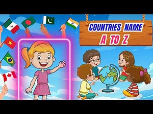 A to Z countries Name | Countries name with flags | Countries of the world from A to Z | ABS Song