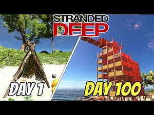 Aku Bertahan Hidup Selama 100 Hari di game Stranded Deep