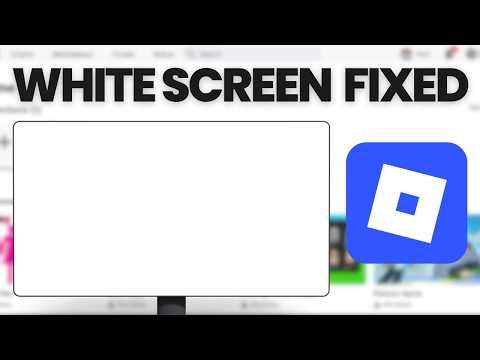 How to Fix Roblox White Screen Error (2026)