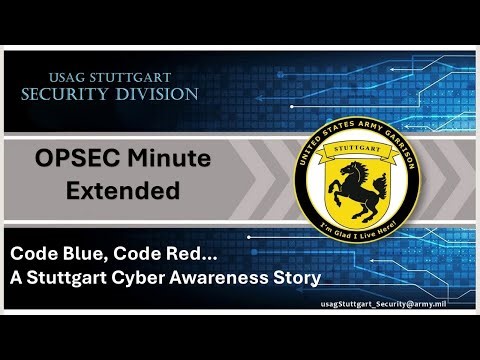 OPSEC Minute - Extended -- 013; Code Blue, Code Red