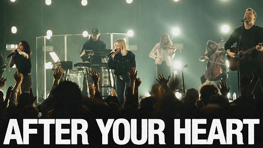 After Your Heart by Bethel Music