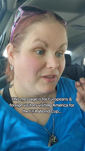 Message to Europeans Visiting America for the FIFA World Cup